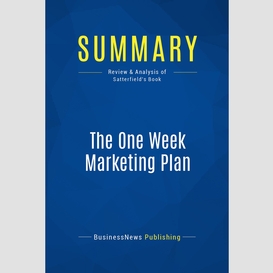 Summary: the one week marketing plan