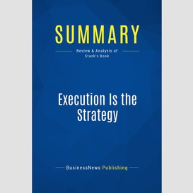 Summary: execution is the strategy