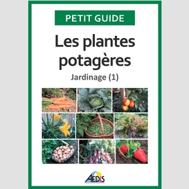 Les plantes potagères