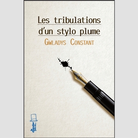 Les tribulations d'un stylo-plume