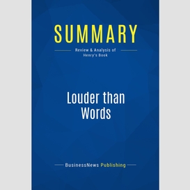 Summary: louder than words