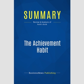 Summary: the achievement habit