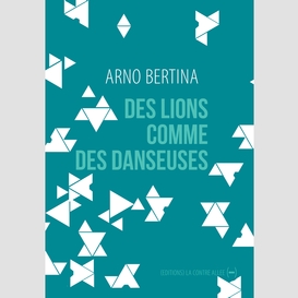 Des lions comme des danseuses