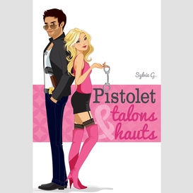 Pistolet et talons hauts