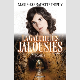 La galerie des jalousies - tome 3