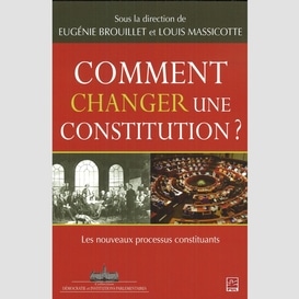 Comment changer une constitution?