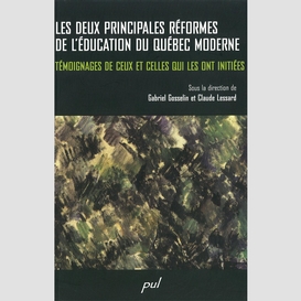 Les deux principales réformes de l'éducation du québec