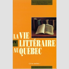 La vie littéraire au québec