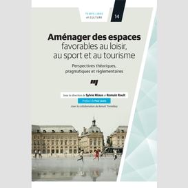 Aménager des espaces favorables au loisir, au sport et au tourisme