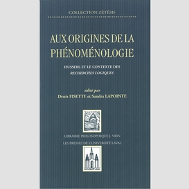 Aux origines de la phénomenologie