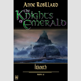 Knights of emerald 12 : irianeth