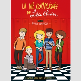 La vie compliquée de léa olivier tome 0 : le roman graphique