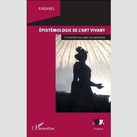 Epistémologie de l'art vivant