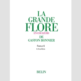 La grande flore (volume 3) - famille 6