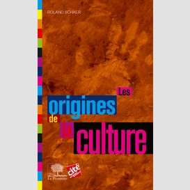 Les origines de la culture