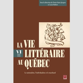 La vie littéraire au québec (1919-1933) 6