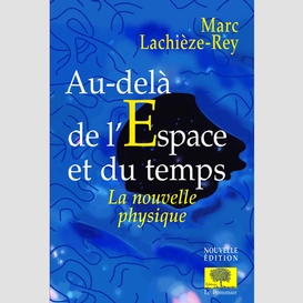 Au-delà de l'espace et du temps