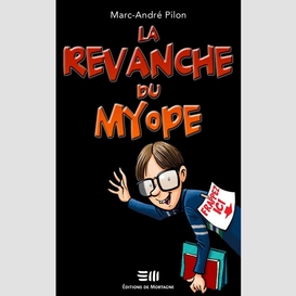 La revanche du myope