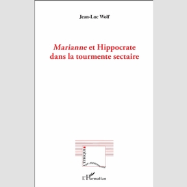 Marianne et hippocrate dans la tourmente sectaire