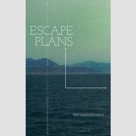 Escape plans