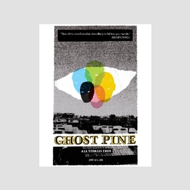 Ghost pine: all stories true
