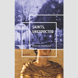 Saints, unexpected