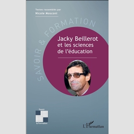 Jacky beillerot et les sciences de l'éducation