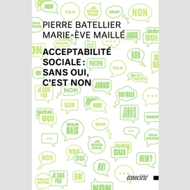 Acceptabilité sociale: sans oui, c'est non