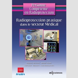 Radioprotection pratique dans le secteur médical