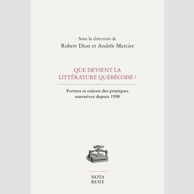 Que devient la littérature québécoise ?