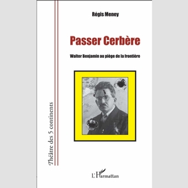 Passer cerbère