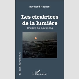 Les cicatrices de la lumière