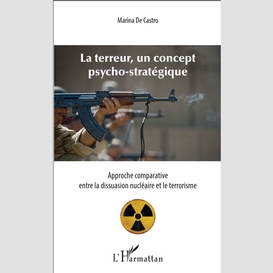 Terreur, un concept psycho-stratégique (la)