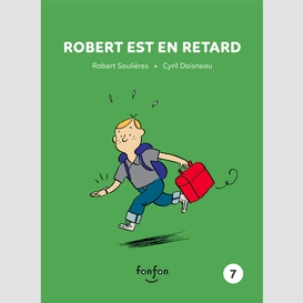 Robert est en retard