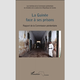 La guinée face à ses prisons