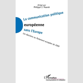 La communication politique européenne sans l'europe