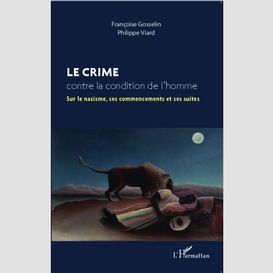 Le crime contre la condition de l'homme