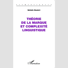 Théorie de la marque et complexité linguistique