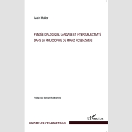 Pensée dialogique, langage et intersubjectivité dans la philosophie de franz rosenzweig