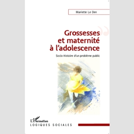 Grossesses et maternité à l'adolescence