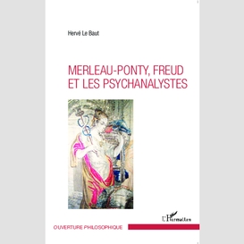 Merleau-ponty - freud et les psychanalystes