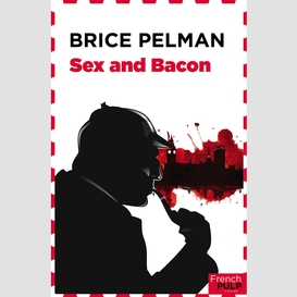 Sex and bacon