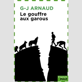 Le gouffre aux garous