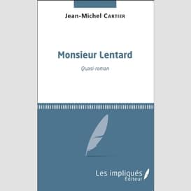 Monsieur lentard