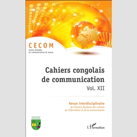 Cahiers congolais de communication vol. xii