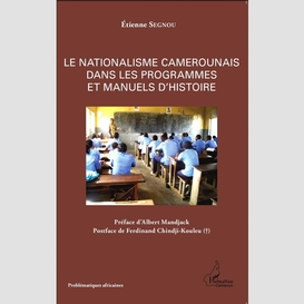 Le nationalisme camerounais dans les programmes et manuels d'histoire