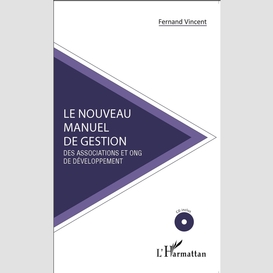 Le nouveau manuel de gestion des associations et ong de développement