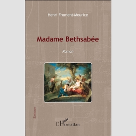 Madame bethsabée