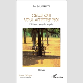 Celui qui voulait être roi