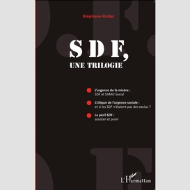 Sdf, une trilogie